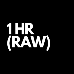 1 Hour (Raw Footage)